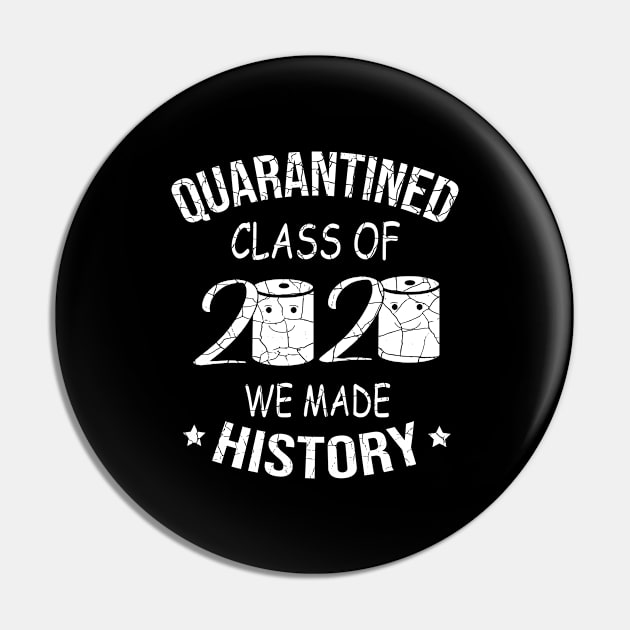 Class Of 2020 Quarantined Pin by Teesamd