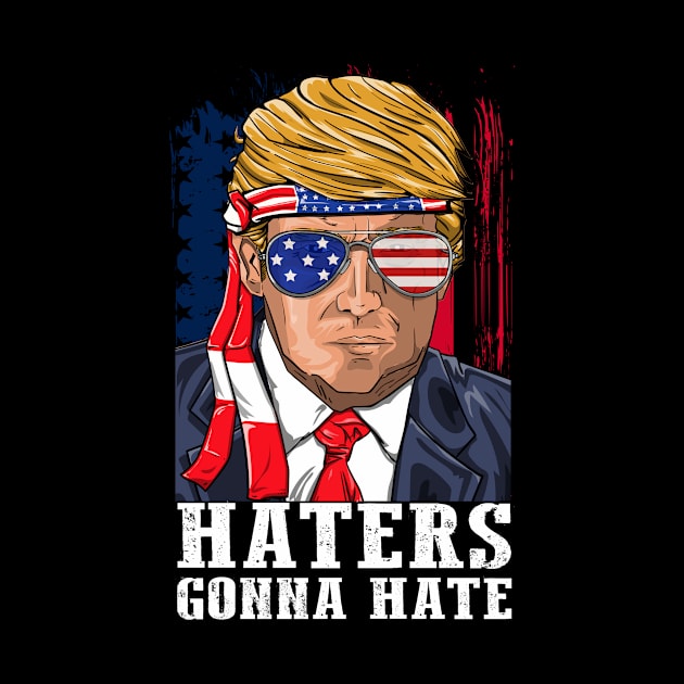 Haters Gonna Hate Trump 2020 for Republican Men Women by BUBLTEES