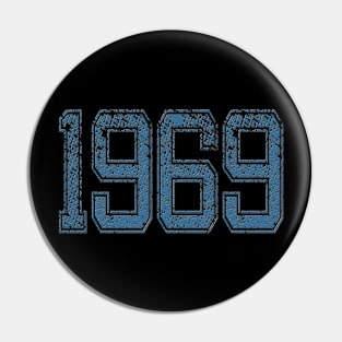 1969 Vintage Year Design Clothing Pin