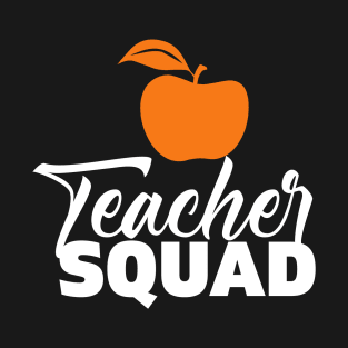 Teacher squad a gift for the teacher T-Shirt