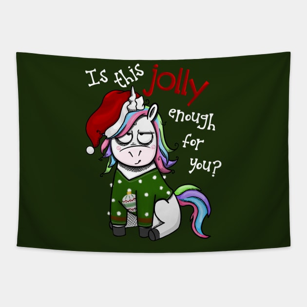 Christmas Unicorn - Is This Jolly Enough For You? Tapestry by Fun4theBrain