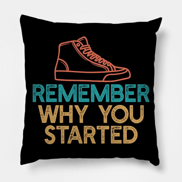 Remember why you started Pillow by empathyhomey