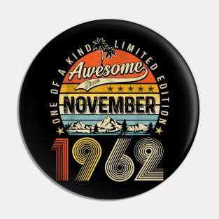 Awesome Since November 1962 Vintage 61st Birthday Pin