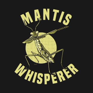 Praying Mantis Insect Lover T-Shirt