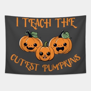 I teach the cutest pumpkins teacher halloween design Tapestry