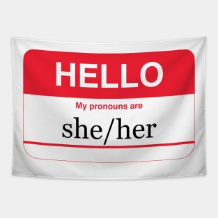 my pronouns are she/her Tapestry