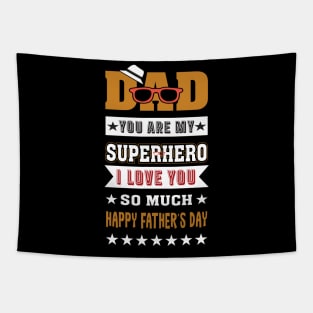 Dad is my Superhero Tapestry