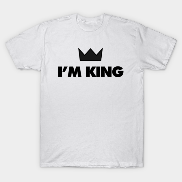 I'M KING - Lebron James - T-Shirt | TeePublic
