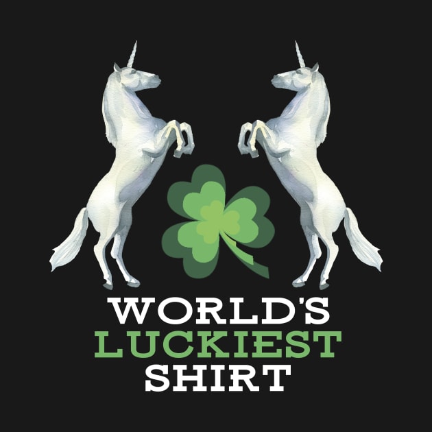 St. Patrick Lucky T-Shirt. Luckiest Gift Shirt with Unicorns by g14u