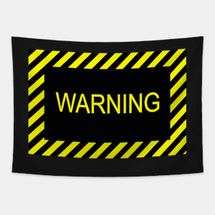 Warning sign with Yellow stripes Tapestry