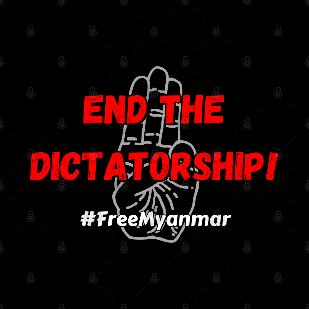 End the dictatorship! #FreeMyanmar by Try It