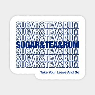 Sugar and Tea and Rum Wellerman Sea Shanties Magnet