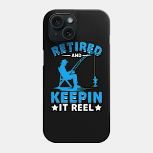 Retired And Keepin It Reel Phone Case