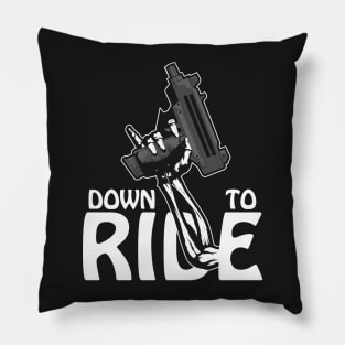 Down to ride Pillow