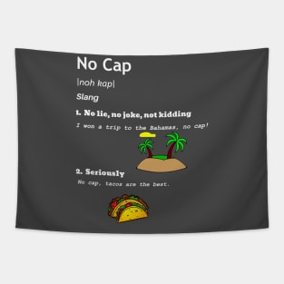 No Cap Tapestry