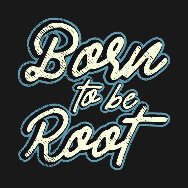 Linux - Text Art - BORN TO BE ROOT by CoolTeez