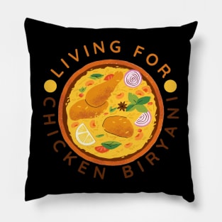 living for chicken biryani Pillow