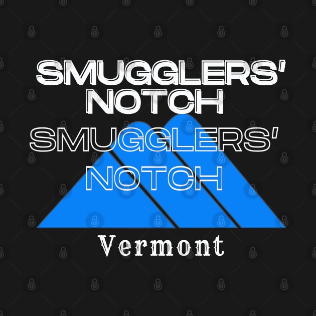 Smugglers’ Notch Resort Vermont U.S.A. White text. Gift Ideas For The Ski Enthusiast. by Papilio Art