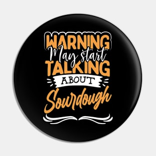 Funny Sourdough Baking Quote Pin