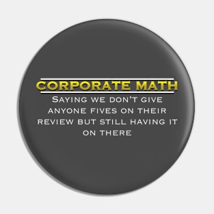 Corporate Math: The Hilarious Hypocrisy Unveiled Pin