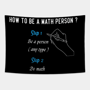 How to be a math person, math education, math student, first day of school, math person, math quote. Tapestry