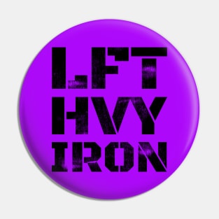 LFT HVY IRON Pin