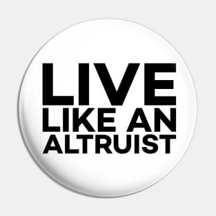 Live like an altruist text art Pin