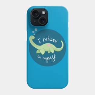 I Believe In Myself Phone Case