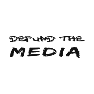 defund the media T-Shirt