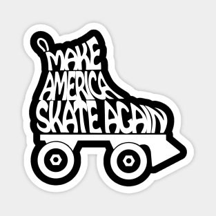 Make America Skate Again Magnet