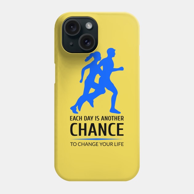 Each day is another chance to change your life Phone Case by Ben Foumen