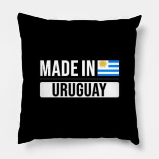 Made In Uruguay - Gift for Uraguyan With Roots From Uruguay Pillow