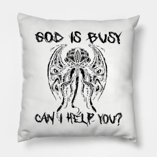 God Is Busy Can I Help You? // Black Pillow