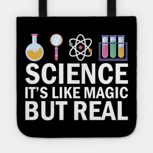 Science It's Like Magic But Real Tote