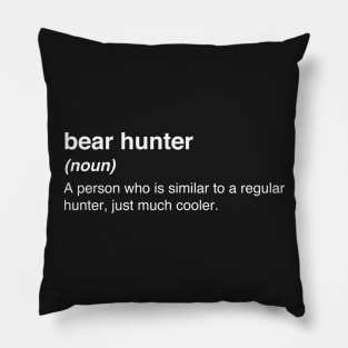 Funny Bear Hunter Definition Pillow