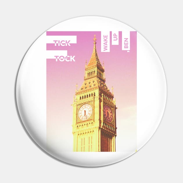 Wake Up, Ben (Tick-Tock) Pin by edycibrian