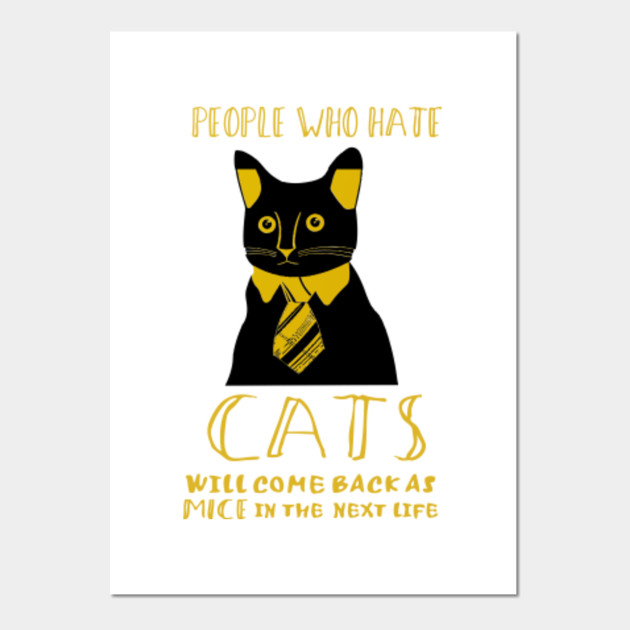 People Who Hate Cats Animal Posters And Art Prints Teepublic