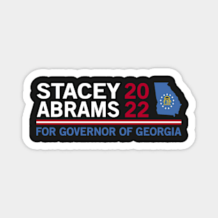 Stacey Abrams for Governor of Georgia 2022 Magnet