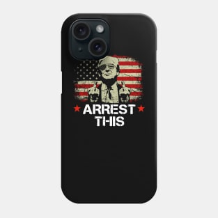 Trump Arrest This Phone Case