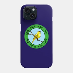 Sing Your Heart Out Badge Phone Case