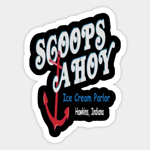 Scoops Ahoy Ice Cream Parlor Shirt Gift Idea Hawkins Indiana Tee Upside Down Steve Tshirt Short Sleeve Unisex T Shirt Scoops Ahoy Ice Cream Parlor Sticker Teepublic