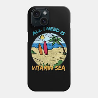 All I Need Is Vitamin Sea Phone Case