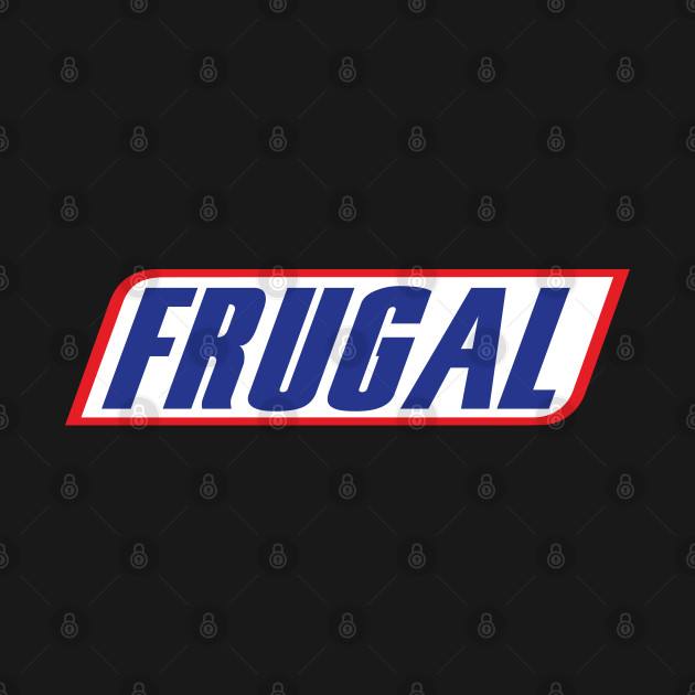 Disover Frugal - Frugal - T-Shirt