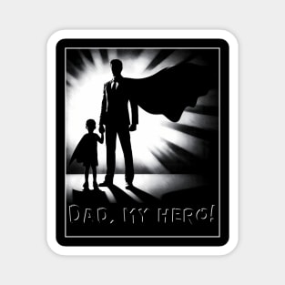Father And Son Dad My Hero Magnet