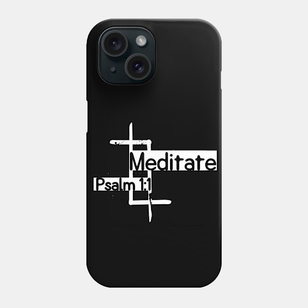 Meditate Psalm chapter 1 Phone Case by Lizzy Marie