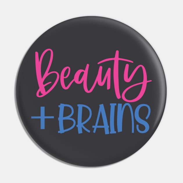 Beauty & Brains Pin by Aishas Design Studio