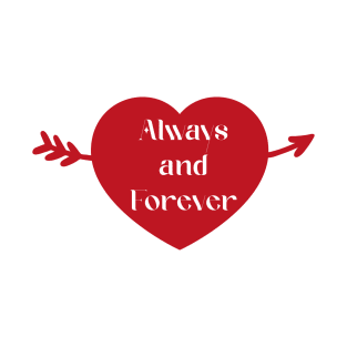 Always and Forever T-Shirt