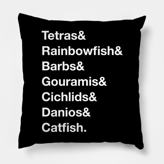 Freshwater Fish Helvetica Pillow by quoteunquoteco