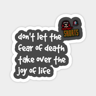 Joy of life - motto Magnet