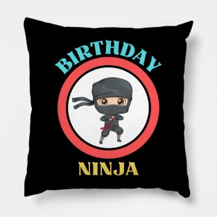 Birthday Ninja - Cute Ninja Baby And Kids Birthday Pillow